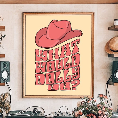 Dolly Parton Print What Would Dolly Do Colorful Wall Art | Etsy