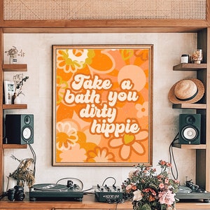 Dirty Hippie Floral Art Print: 70s Retro Decor (Digital Download)