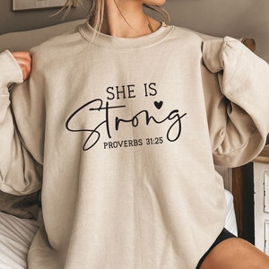 She is Strong Sweatshirt, Christian Sweatshirt, Female Strong Sweatshirt, Christian Gift for Daughter Birthday Sweatshirt, Valentine day tee