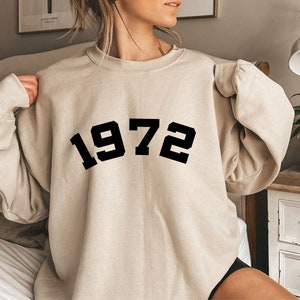 1972 Sweatshirt, 52 Birthday Sweatshirt, 1972 Birth Year Number Shirt, Birthday Gift for Women, Birthday Sweatshirt Gift 1972 Top for Her