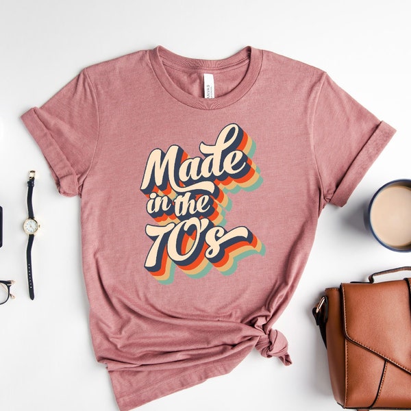 Made in The 70's Retro Shirt, Retro Sublimation Designs Shirt, 70s Shirt Design, Made in 70s Retro, Vintage 1970 Shirt, Classic Birthday Tee