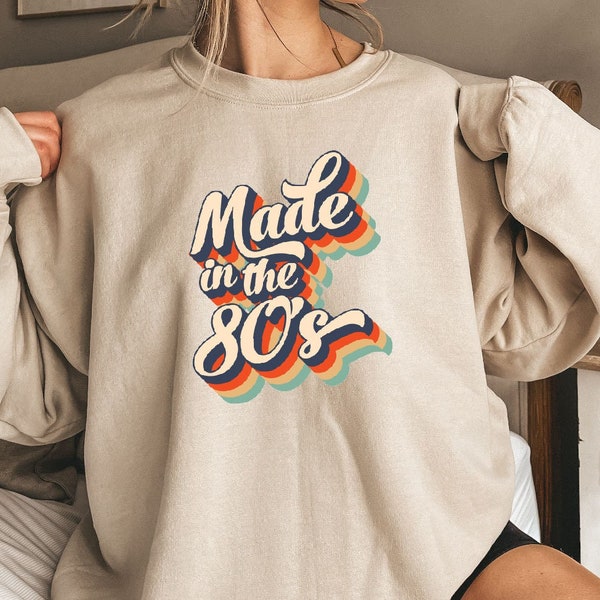 Made in The 80's Retro Sweatshirt, Retro Sublimation Designs Sweatshirt, 80s Shirt Design Sweat, Made in 80s Retro, Vintage 1980 Sweatshirt