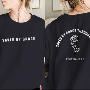 Saved by Grace Sweatshirt: Christian Crewneck with Rose image 3
