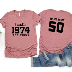 Limited Edition Birthday 1974 Shirt, 50th Birthday Gift For Women, Personalized 50th birthday party shirt,Custom Name Celebration Gift Women