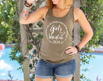 Girls Vacation 2024 Racerback Tank, We Are Trouble When We Are Together, Besties Trip Racerback Tank, Girls Vacation Racerback Tank,