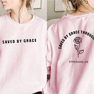 Saved by Grace Sweatshirt: Christian Crewneck with Rose image 2