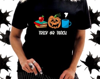Trick or Teach Halloween Teacher Shirt: Spooky School Party Tee