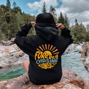 Forever Chasing Sunsets Sweatshirt and Hoodie, Trendy Beach Sweatshirt, Back Printed Aesthetic Chasing Sunsets Sweatshirt
