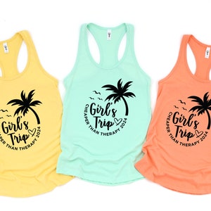 Girls Trip 2025 Racerback Tank, Girls Trip Cheaper Than Therapy Racerback Tank,Vacation Racerback Tank,Girls Trip Gifts Funny Racerback Tank