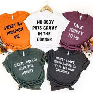Family Thanksgiving Shirts, Thanksgiving Puns Shirt, Funny Thanksgiving Family Shirts,  Friendsgiving Group Shirts