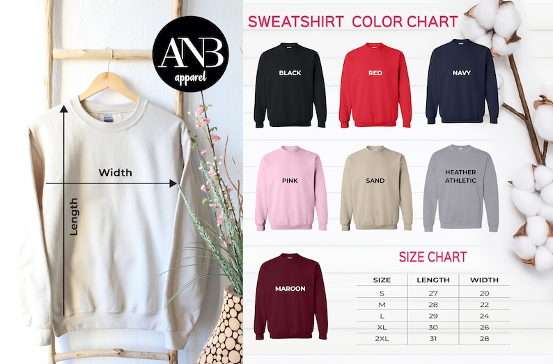May include: A size chart for sweatshirts with measurements in inches. The chart shows the length and width of the sweatshirts in sizes S, M, L, XL, and 2XL. The sweatshirts are available in a variety of colors, including black, red, navy, pink, sand, heather athletic, and maroon.