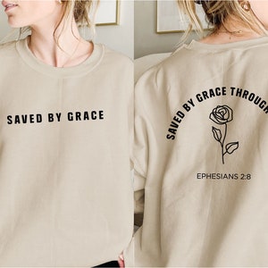 Saved by Grace Sweatshirt: Christian Crewneck with Rose image 1