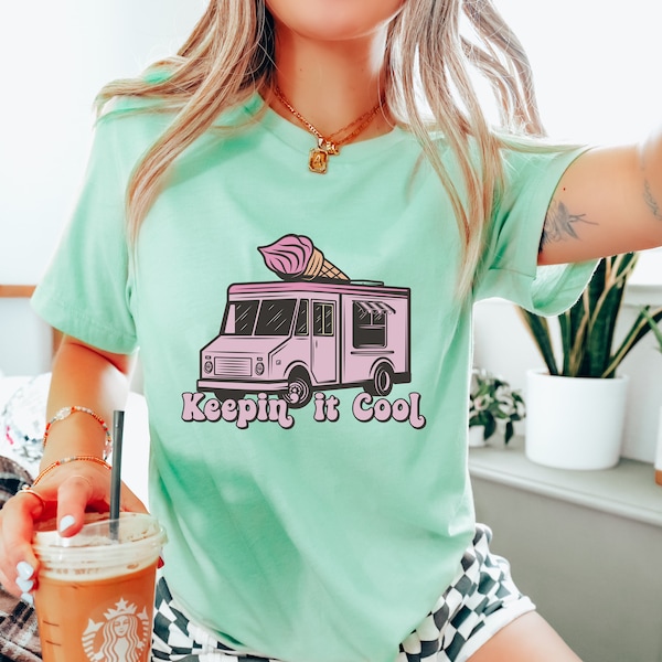 Keeping it Cool Ice Cream Truck Shirt, Ice Cream Truck Shirt, Summer Truck Shirt, Girls Summer Shirt, Women Ice Cream Shirt