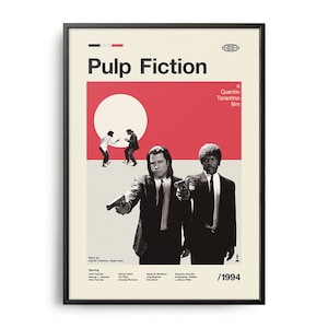 May include: A black and white poster with a red and white background. The poster features the title "Pulp Fiction" and the text "a Quentin Tarantino film". The poster also features images of John Travolta and Samuel L. Jackson.