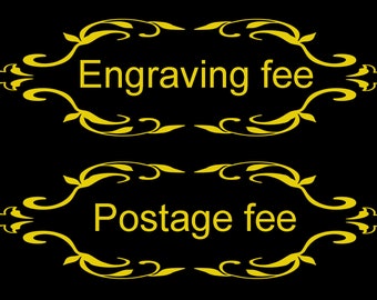 Missing Engraving & Postage Fee, Handwritten Text and Logo Engraving Fee