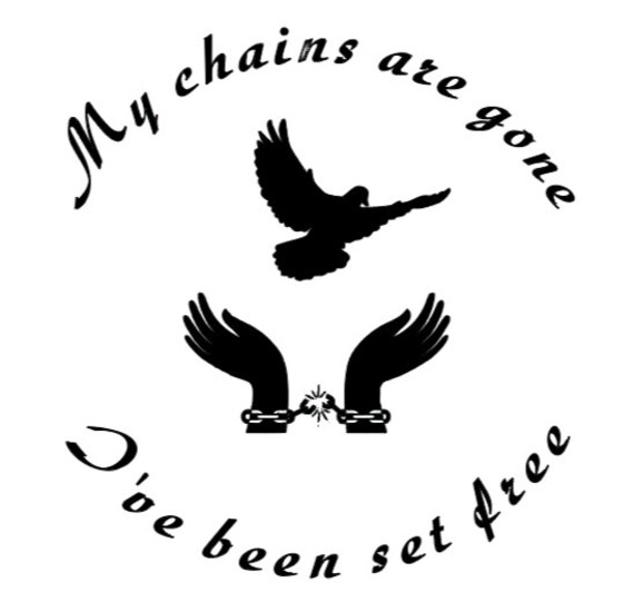 My Chains Are Gone I've Been Set Free Breaking Chains Etsy