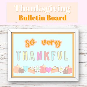 Printable Canva So Very Thankful Bulletin Board | Thanksgiving Inspired Bulletin Board | Thanksgiving Classroom/School Decor