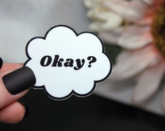 Okay Vinyl Sticker