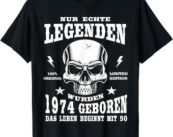 50. Geburtstag Mann Legenden wurden 1974 geboren 50 Jahre T-Shirt  (jedes andere Alter personalisierbar) S - 4XL