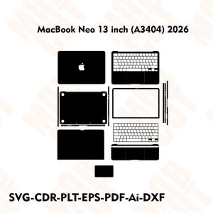 May include: Black and white vector graphic of a MacBook Neo 13 inch (A3404) 2026, showing top, bottom, and keyboard layouts. Includes the text "SVG-CDR-PLT-EPS-PDF-Ai-DXF".