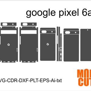 Puede incluir: Una silueta en blanco y negro de un teléfono Google Pixel 6a con el logotipo de Google en la parte posterior. El teléfono se muestra en diferentes vistas, incluyendo la parte delantera, la trasera y los lados. La imagen incluye el texto "google pixel 6a" y "SVG-CDR-DXF-PLT-EPS-Ai-txt".