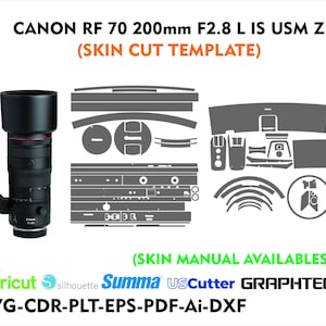 Könnte beinhalten: Ein Canon RF 70-200mm F2.8 L IS USM Z Objektiv mit einer Skin-Cut-Vorlage. Das Bild enthält ein schwarzes Objektiv, graue Skin-Cut-Vorlagen und den Text "SKIN CUT TEMPLATE" und "SKIN MANUAL AVAILABLES". Kompatibel mit Cricut, Silhouette, Summa, USCutter und Graphtec.