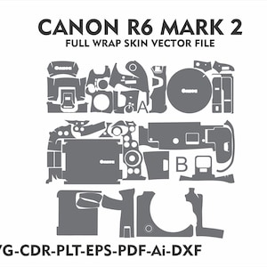 Puede incluir: Un diagrama en blanco y negro que muestra las diferentes piezas de una piel para cámara Canon R6 Mark 2. El diagrama incluye el texto "CANON R6 MARK 2 FULL WRAP SKIN VECTOR FILE" y "SVG-CDR-PLT-EPS-PDF-Ai-DXF".
