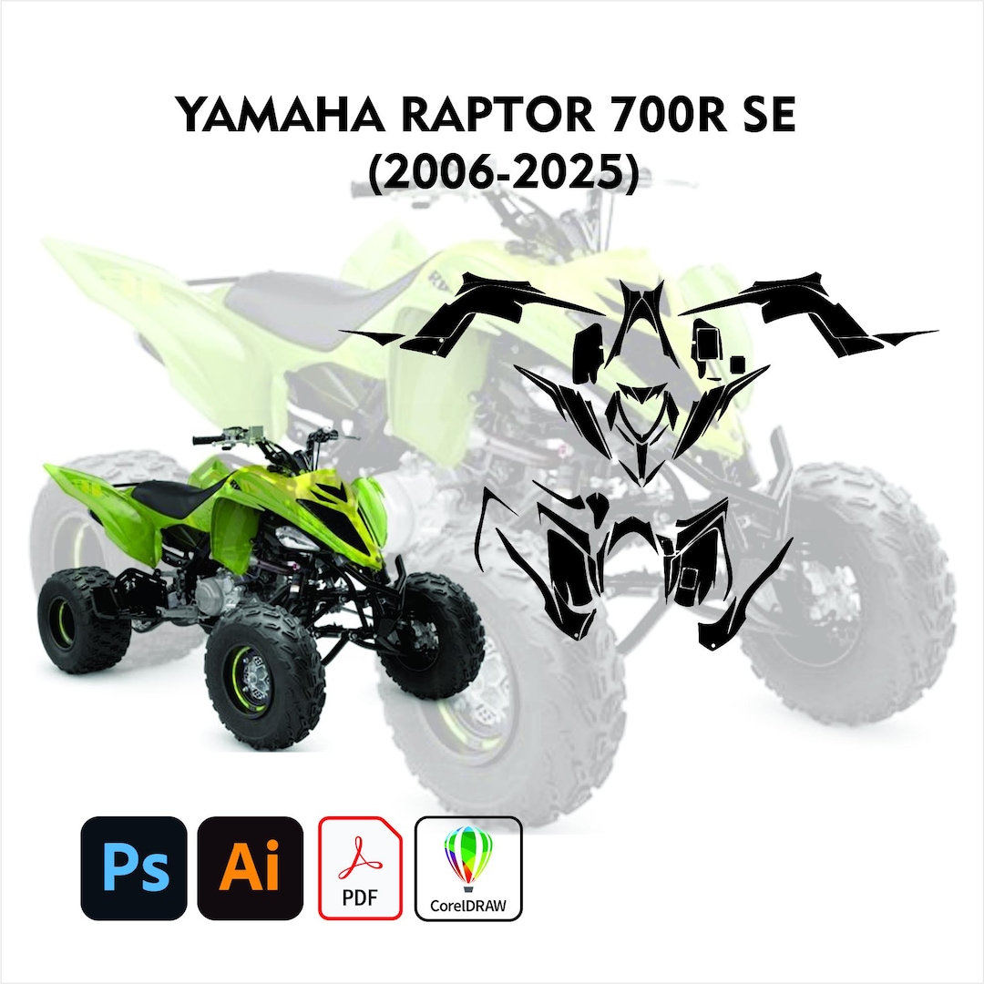 Yamaha Raptor 700R SE 2006-2025 PPF and Wrap Template Vector Cut File ...