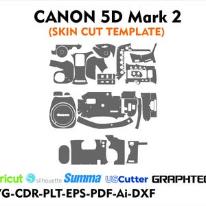 May include: A digital camera skin cut template for a Canon 5D Mark 2 camera. The template includes cutouts for all the buttons and controls on the camera. The template is compatible with Cricut, Silhouette, Summa, US Cutter, and Graphtec cutting machines. The template is available in SVG, CDR, PLT, EPS, PDF, Ai, and DXF formats.