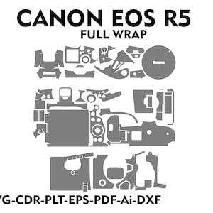 Puede incluir: Un diagrama en blanco y negro que muestra las diferentes piezas de una envoltura completa para una cámara Canon EOS R5. El texto "CANON EOS R5 FULL WRAP" está en la parte superior de la imagen. El texto "SVG-CDR-PLT-EPS-PDF-Ai-DXF" está en la parte inferior de la imagen.