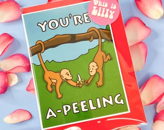 You're a-peeling - Monkeys- The Simpsons Fan Art - Romantic Birthday, Anniversary, Mothers day Gift - Simpson Card - Birthday card