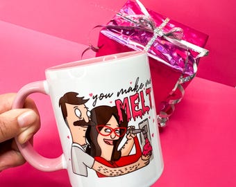 Bob's Burgers Mug – You Make Me Melt, Anniversary Gift