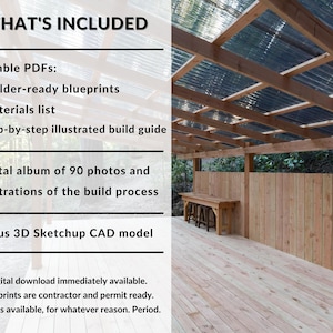 May include: A digital download package for building a wooden structure. The package includes printable PDFs of builder-ready blueprints, a materials list, and a step-by-step illustrated build guide. It also includes a digital album of 90 photos and illustrations of the build process, and a bonus 3D Sketchup CAD model. The image shows a wooden structure with a corrugated plastic roof and a wooden deck.