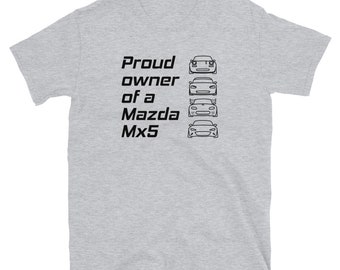Proud owner of a Mazda Mx5 T-shirt