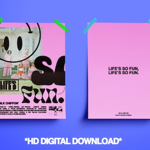 May include: Pink and black poster with the text "Life's so fun, Life's so fun." and a photo of a group of people in front of a house with a smiley face.