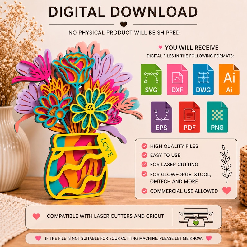 May include: A multi-layered digital design of a flower bouquet in a jar with the word LOVE on a tag. The file includes SVG, DXF, DWG, AI, EPS, PDF, and PNG formats for laser cutting machines and Cricut. Text includes DIGITAL DOWNLOAD and COMPATIBLE WITH LASER CUTTERS AND CRICUT.