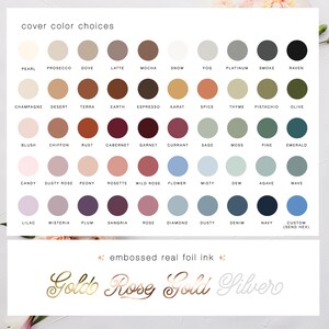 May include: A color chart with various shades labeled "cover color choices." The chart includes colors like Pearl, Mocha, and Emerald. Below, the text "embossed real foil ink" is displayed, with options for Gold, Rose Gold, and Silver.