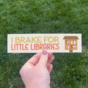 I Brake for Little Libraries Vinyl Car Decal - 8" x 2"