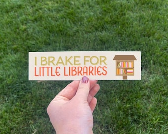 I Brake for Little Libraries Vinyl Car Decal - 8" x 2"