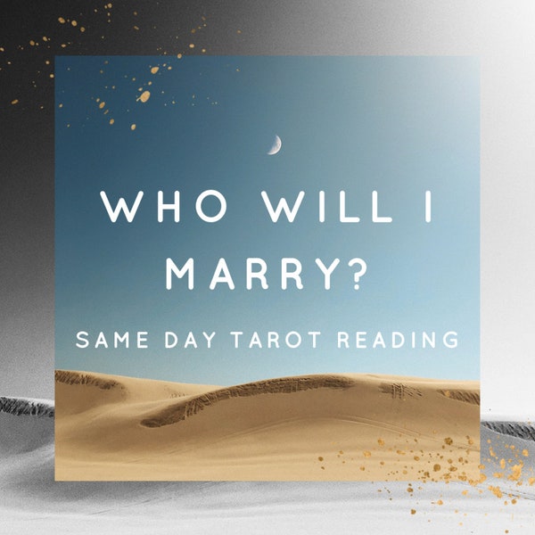 Wen werde ich heiraten? - Detaillierte Liebes-Tarot-Lesung - Lieferung am selben Tag