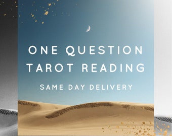 Ask One Question - Tarot Reading - Same Day Delivery