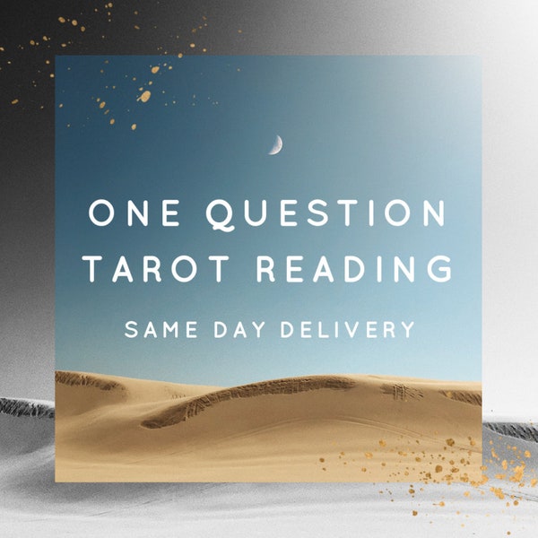 Ask One Question - Tarot Reading - Same Day Delivery