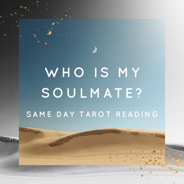 Who Is My Soulmate? - Same Day Tarot Reading