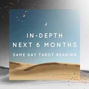 Detailed Six Month Tarot Reading - Same Day Psychic Reading, In-Depth Predictions