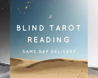 Blind Tarot Reading - Same Day Delivery - No Questions, Detailed Psychic Reading