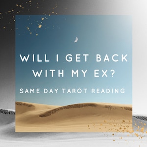 Vais-je revenir avec mon ex ? - Lecture de tarot détaillée le même jour