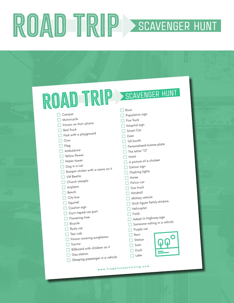 May include: A white paper with a teal border lists a "Road Trip Scavenger Hunt" with checkboxes. The title "Road Trip" is in large teal letters, with "Scavenger Hunt" in smaller teal letters. The list includes items like "Camper" and "Fire Truck".