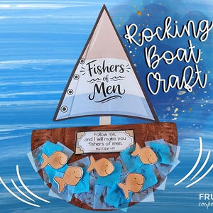 May include: A craft project depicting a boat with a sail that reads "Fishers of Men." The boat has a brown hull with paper fish and blue tissue paper waves. The text "Rocking Boat Craft" is written in cursive. The background is blue.