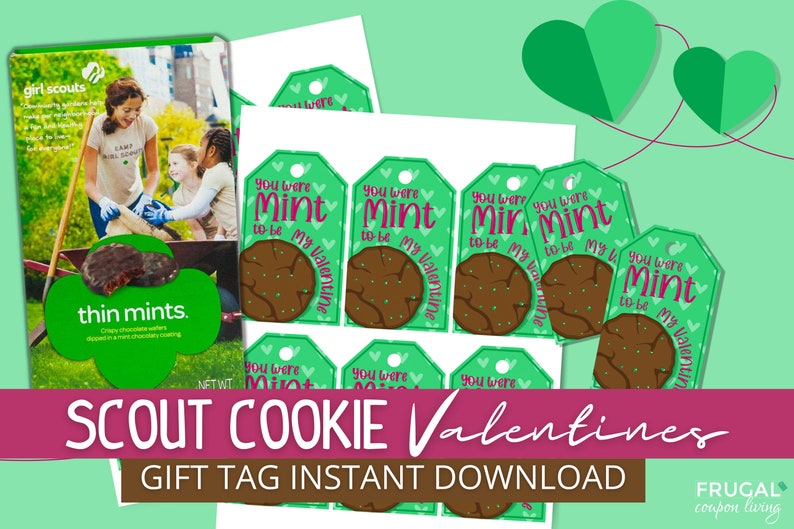K&ouml;nnte beinhalten: Druckbare Geschenkanh&auml;nger mit gr&uuml;nem Hintergrund, einem Schokoladen-Minz-Keks und dem Text "You were Mint to be my Valentine". Die Anh&auml;nger sind f&uuml;r Girl Scout Thin Mint Kekse gedacht.