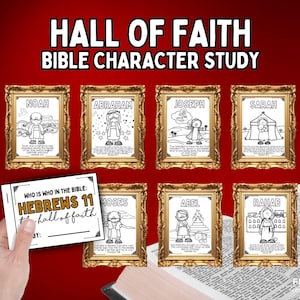May include: A red background with gold-framed illustrations of Bible characters, including Noah, Abraham, Joseph, and Sarah. The text "Hall of Faith Bible Character Study" is at the top. A hand holds a card with the text "Hebrews 11".